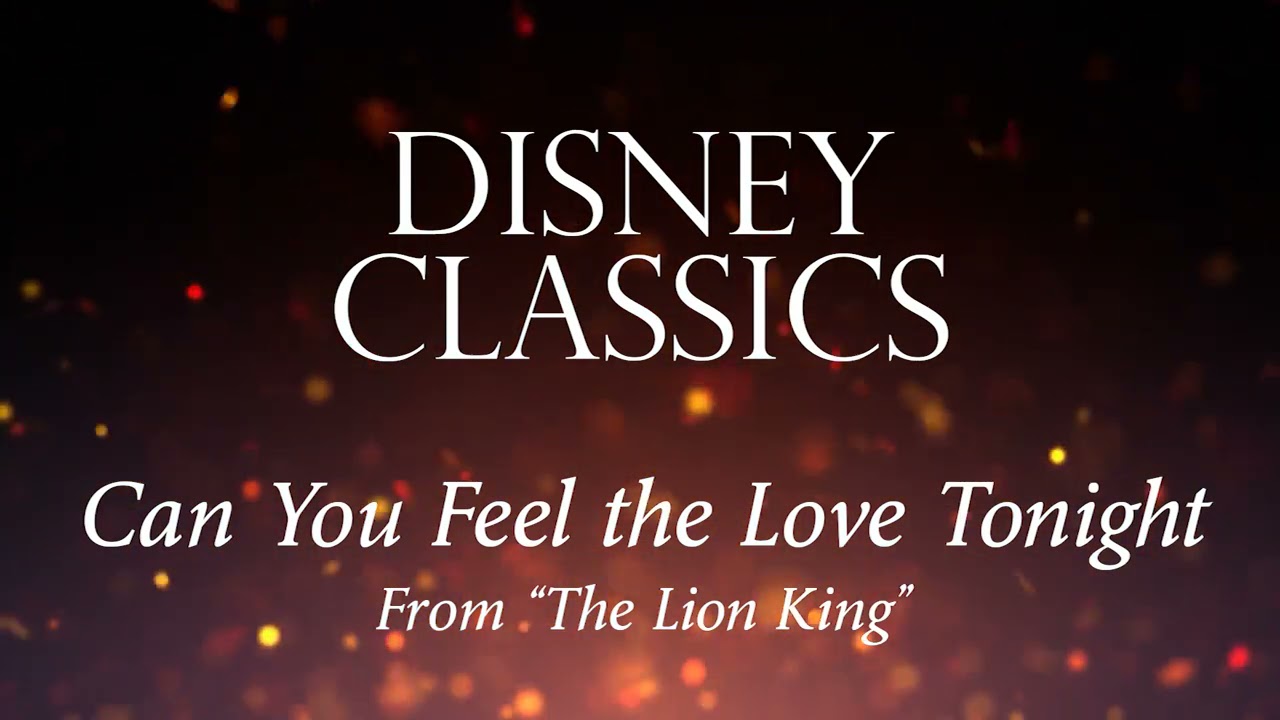 Can You Feel the Love Tonight (From 