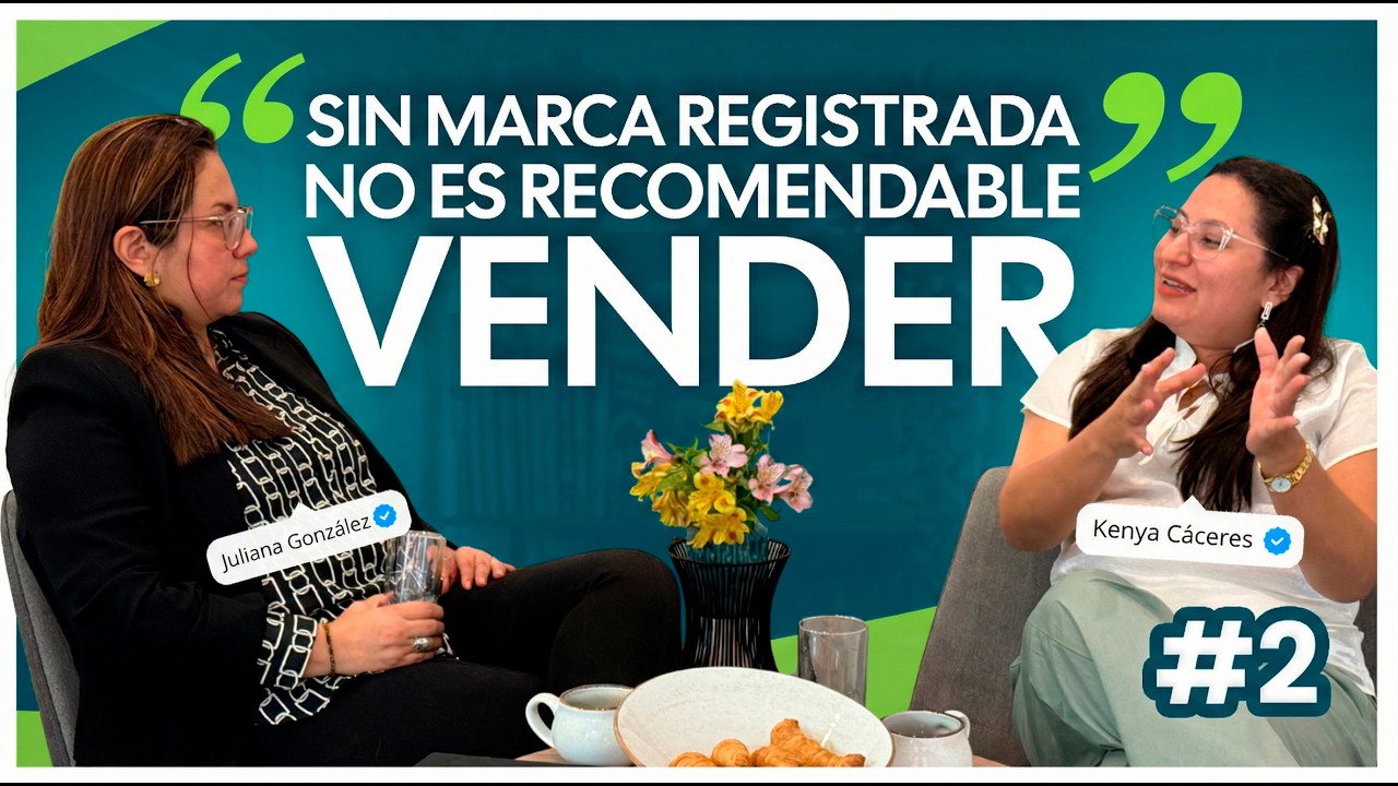 Ruta Internacional Con Kenya Cáceres #2 - Juliana Gonzalez | Importancia del Registro de Marcas