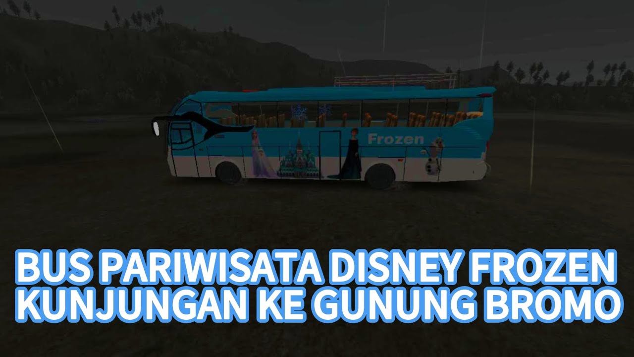 Bussid Pariwisata Disney Frozen Berkunjung ke Gunung Bromo