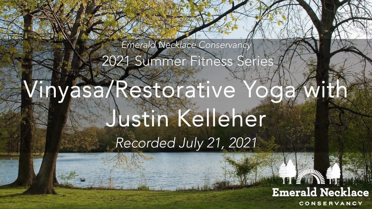 2021 Summer Fitness Series: Vinyasa/Restorative Yoga with Justin Kelleher