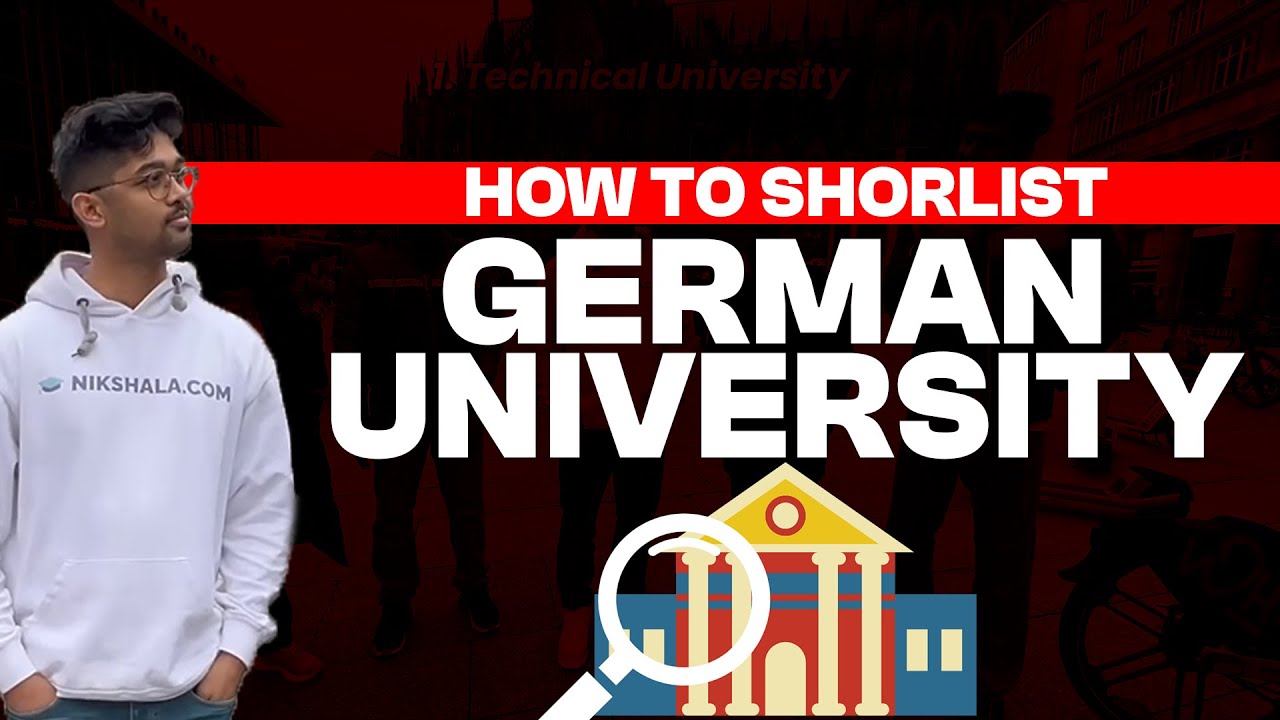 HOW TO DESIGN GERMAN UNIVERSITY SHORTLIST? WHAT DOCUMENTS ARE REQUIRED?