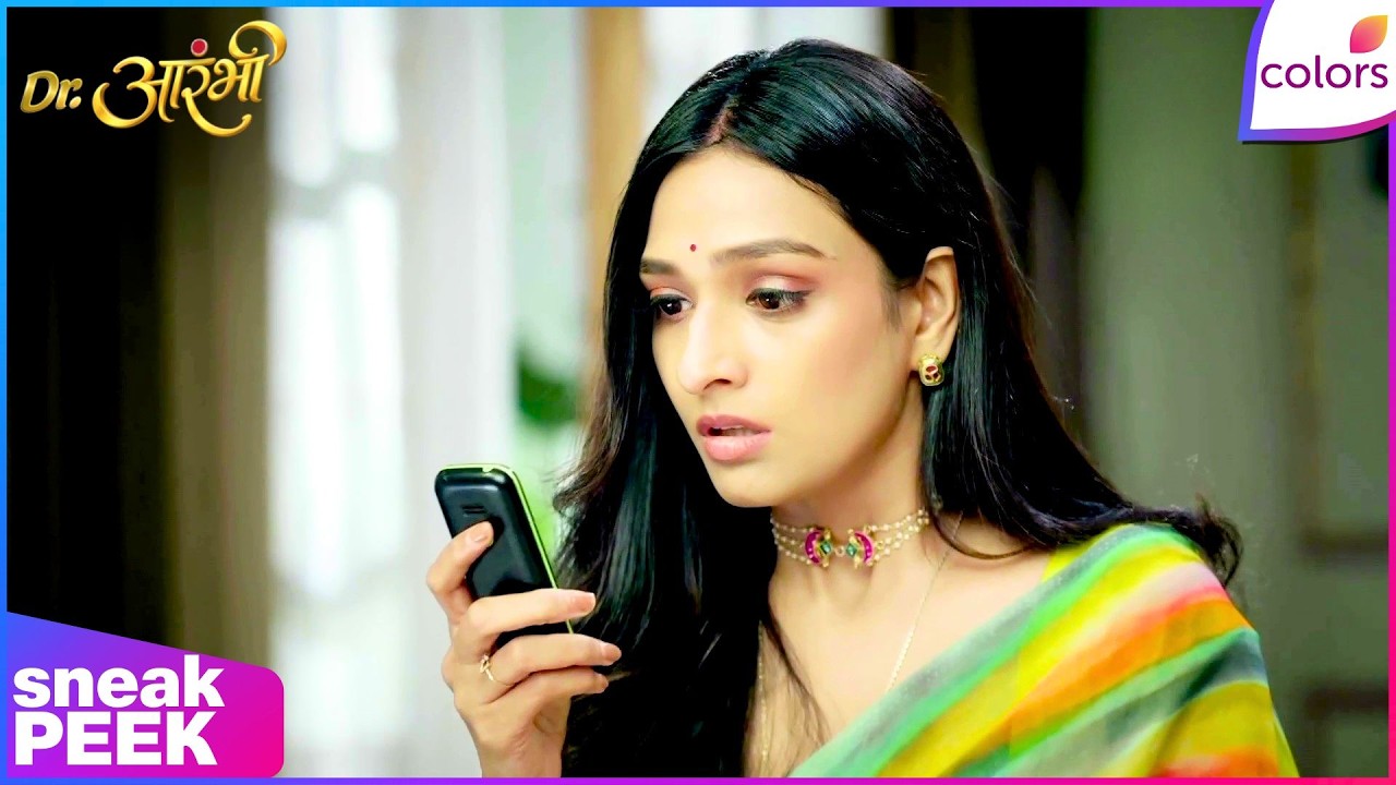 Dr. Aarambhi | Ep. 107 | Aarambhi Uncovers Avantika's Kidnapping Secret | Sneak Peek | Colors TV