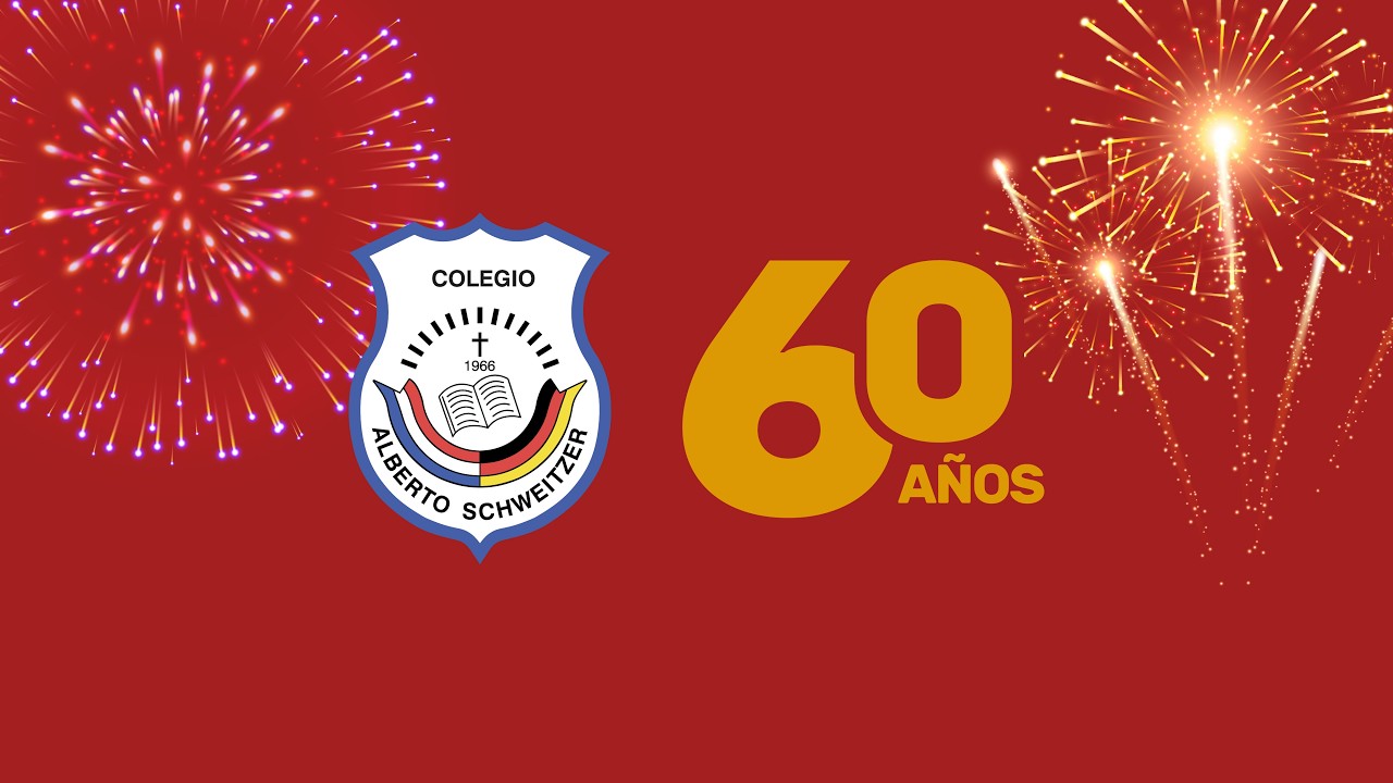 60 Aniversario - Colegio Alberto Schweitzer