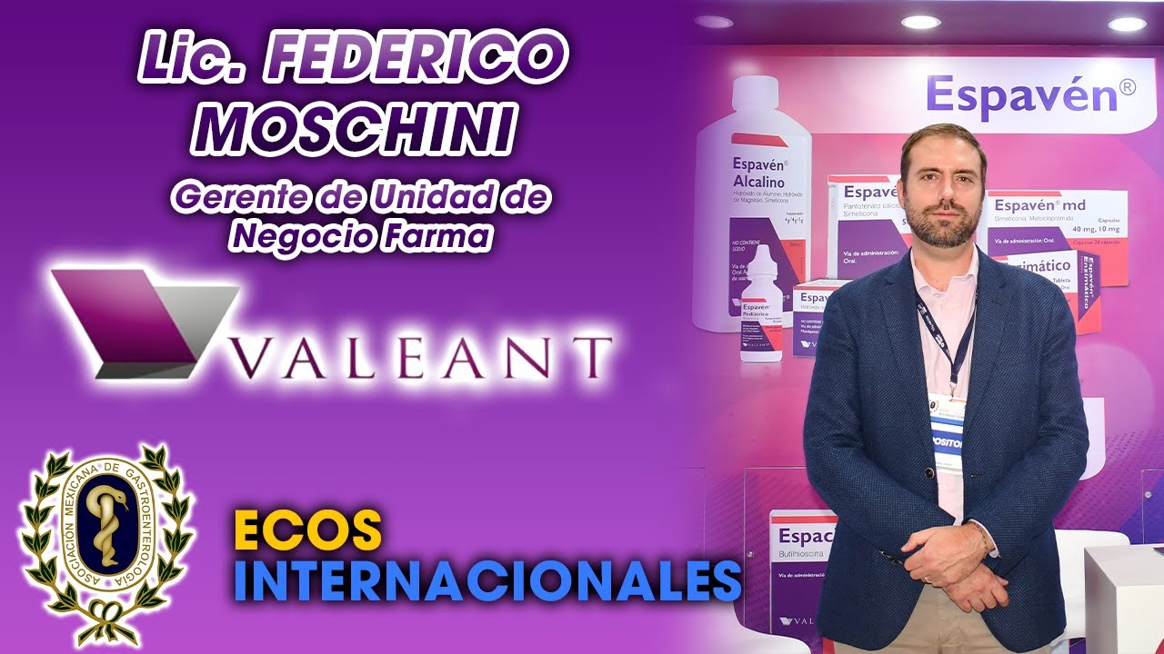 VALEANT Bausch Health presente en ECOS Internacionales y SENAGA Canc&uacute;n 2023: Lic. FEDERICO MOSCHINI