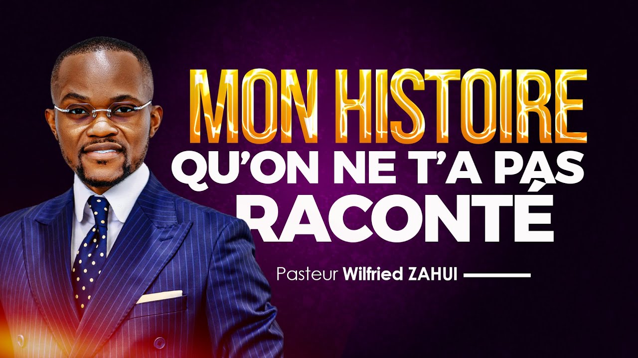 MON HISTOIRE QU'ON NE T'A PAS RACONTÉ | Pasteur Wilfried ZAHUI | JCM tv