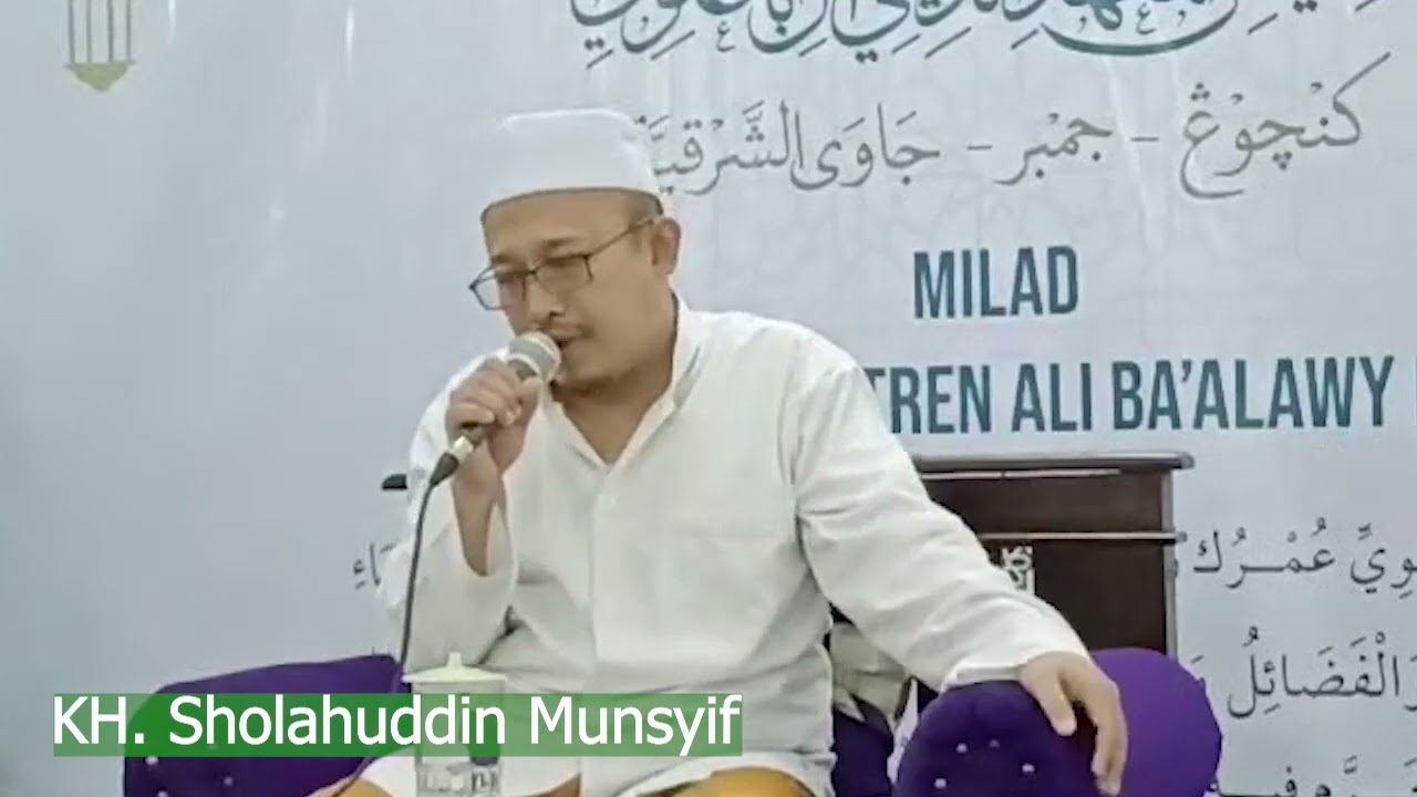 ILMU ADA DI HATI || KH. SHOLAHUDDIN MUNSYIF (GUS SHOLAH) KENCONG JEMBER PP ALI BAALAWY