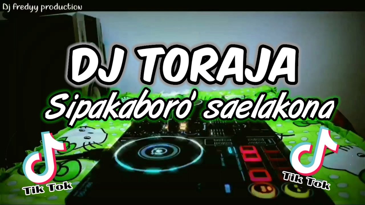 DJ TORAJA  SIPAKABORO' SAELAKONA- REMIX TERBARU 2023 FULL BASS.