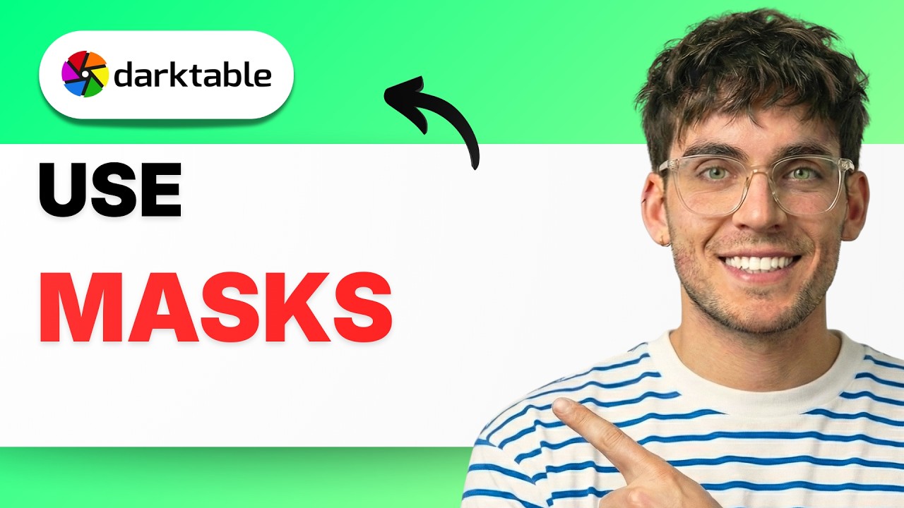 How to Use Masks in Darktable [2026 Full Guide]