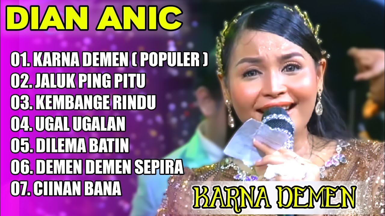 DIAN ANIC FULL ALBUM KARNA DEMEN 2025‼️Tarling asik Anica Nada Yooo