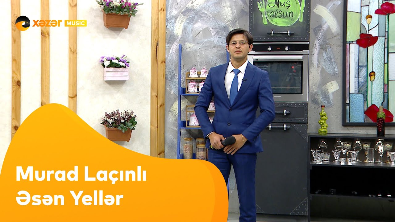 Murad Laçınlı - Əsən Yellər