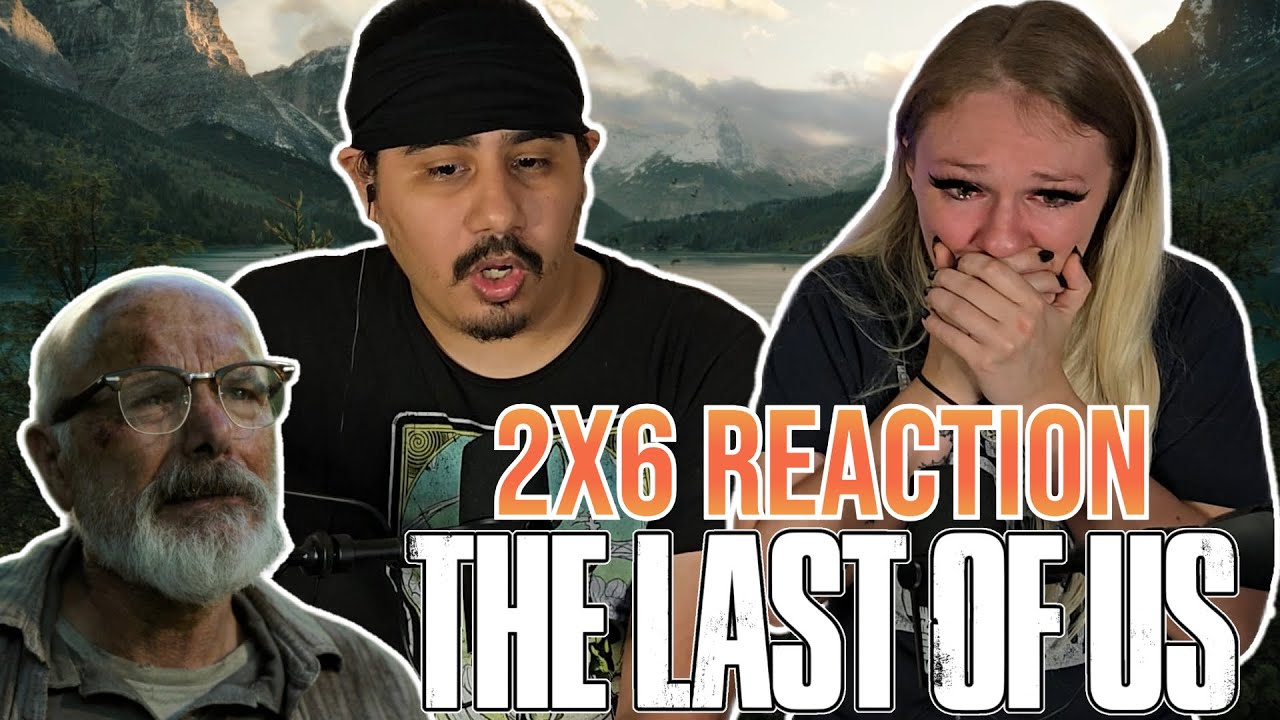 The Last of Us - 2x6 - Episode 6 Reaction - The Price