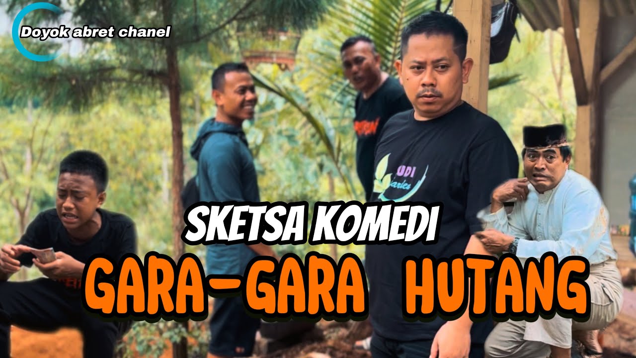 Sketsa komedi // Gara-gara hutang