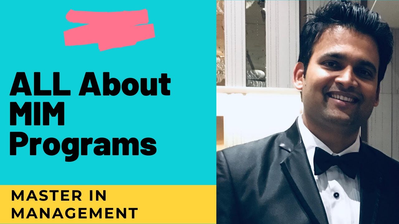 MIM Programs - A complete Guide | Master's in Management | Program Details | Salary | Fees | Country