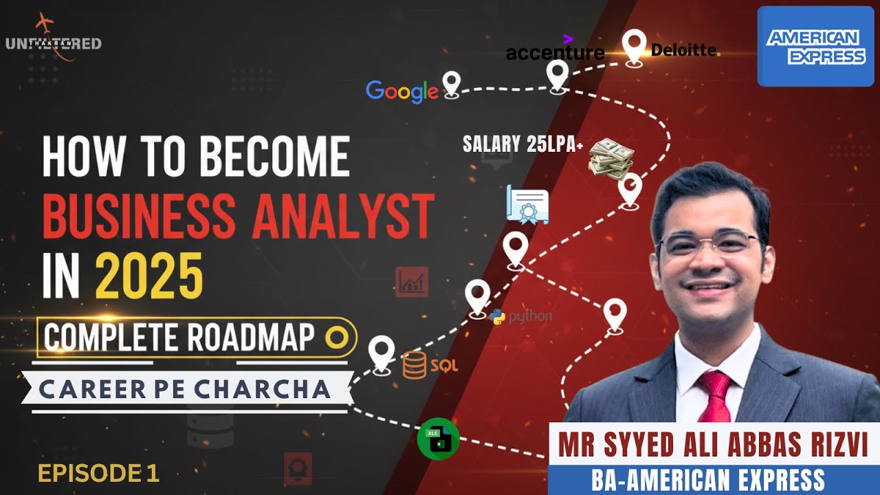 How to Become BUSINESS ANALYST | Complete Roadmap 2025 By Mr Ali | AMEX | Unfiltered THAKRAN CPC EP1
