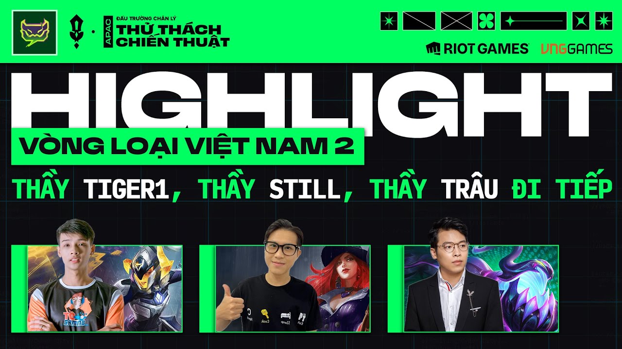 HIGHLIGHT V&Ograve;NG LOẠI VIỆT NAM #2 ĐTCL M&Ugrave;A 14: THẦY TR&Acirc;UTV, STILLNESS & TIGER1 DẮT TAY ĐI TIẾP
