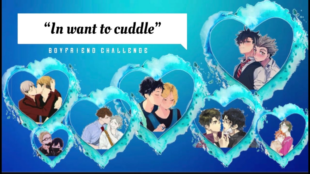Boyfriend Challenge || “I want cuddles” || Rare Ships || Haikyuu Text