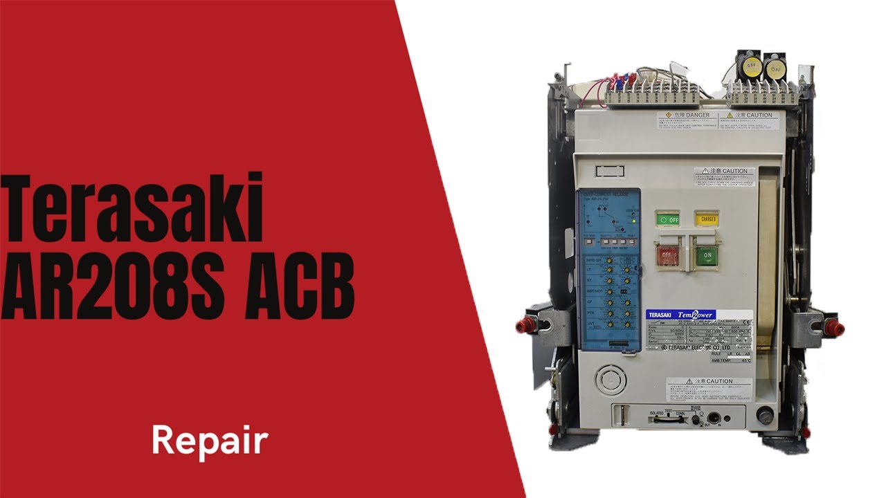Terasaki AR208S ACB (1) Repair