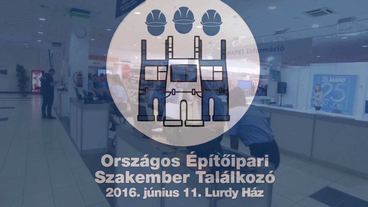 I. Országos Építőipari Szakember Találkozó 2016. június 11-én