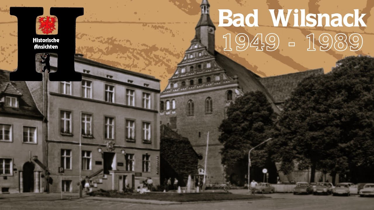 Historische Ansichten aus Bad Wilsnack von 1949 - 1989