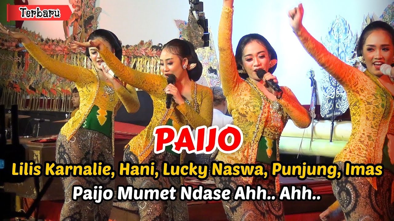 PAIJO MUMET NDASE TENAN LEK IKIIHH // PAIJO - LILIS KARNALIE, HANI, LUCKY NASWA, PUNJUNG, IMAS