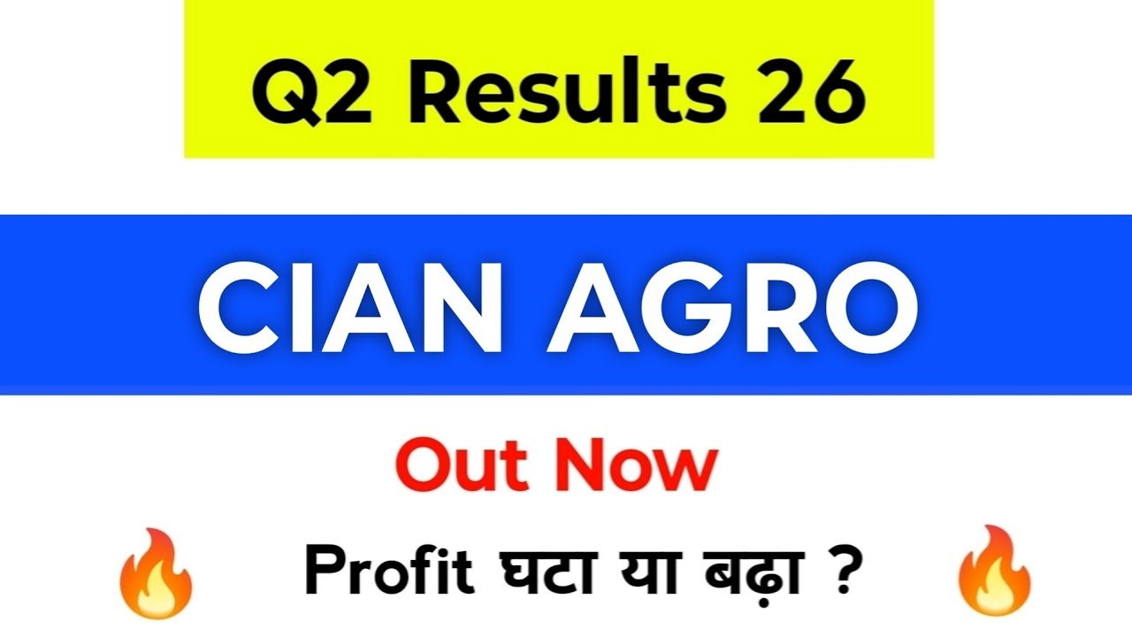 Cian Agro Share Latest News | Cian Agro Results | Cian Agro Industries Q2 Results