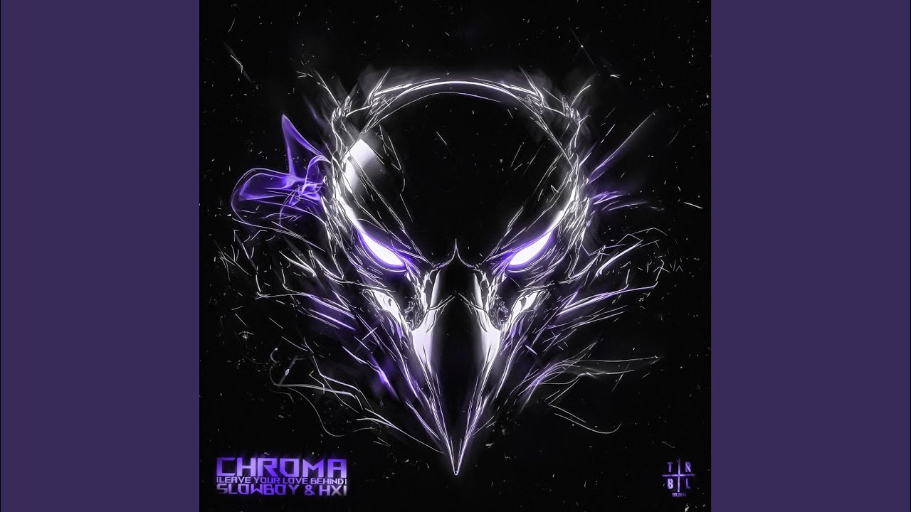 Chroma (Leave Your Love Behind) (Slowed)