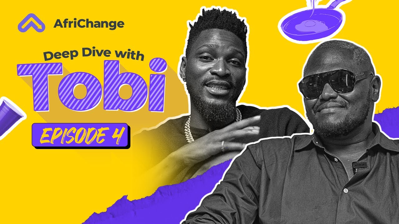 Deep Dive with Tobi Episode 4