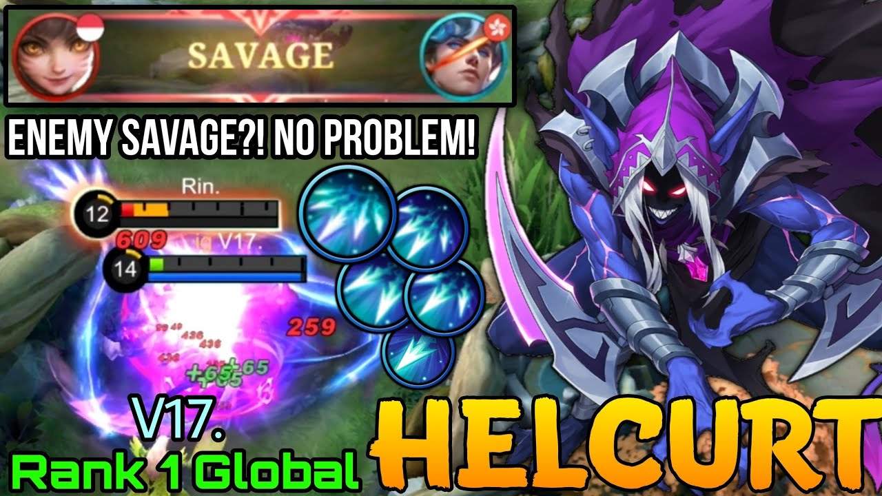 Enemy SAVAGE? No Problem! I'll Carry The Game! - Top 1 Global Helcurt by V17. - Mobile Legends