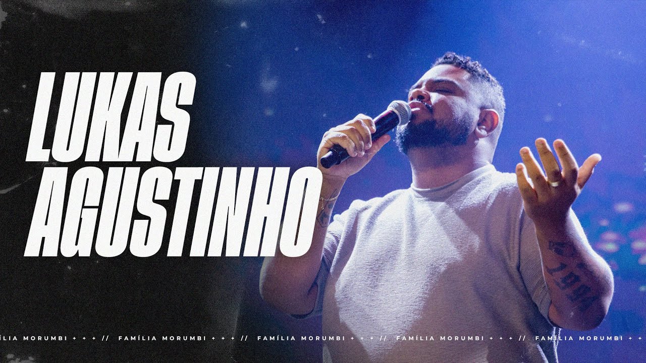 ​@LukasAgustinho  | 50 MINUTOS DE ADORAÇÃO | Igreja Família Morumbi