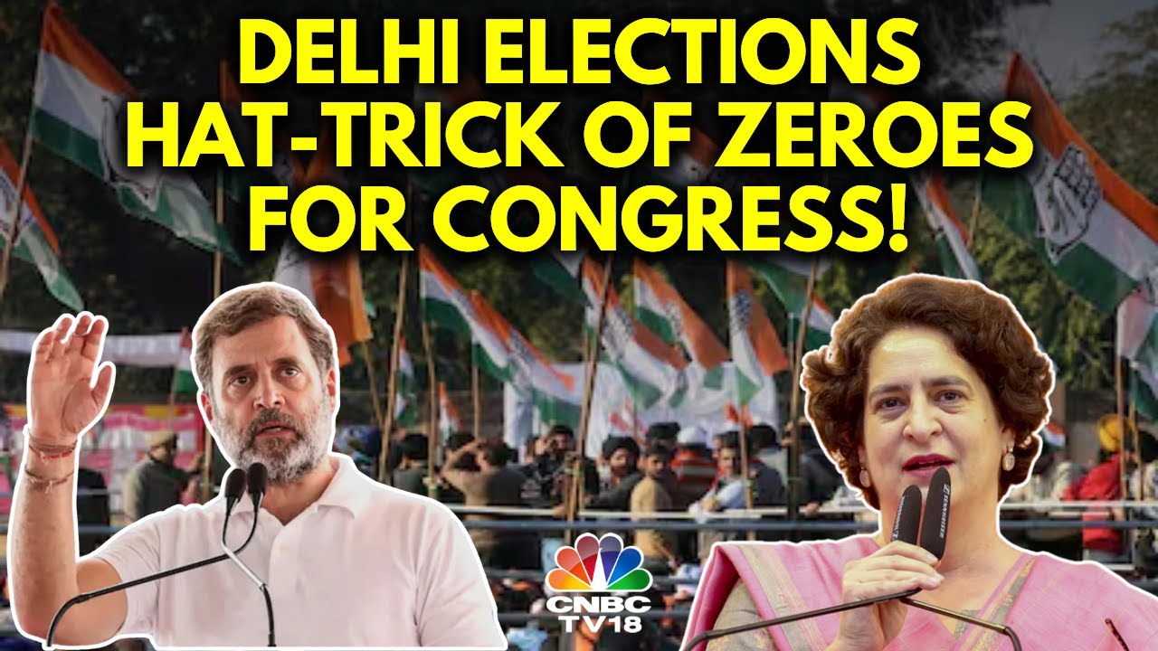 Delhi Elections 2025: Congress Fails To Open Account In Delhi For 3rd Time | N18V | CNBC TV18