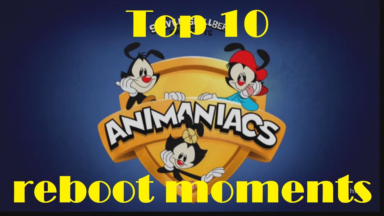 My Top 10 favorite Animaniacs reboot moments