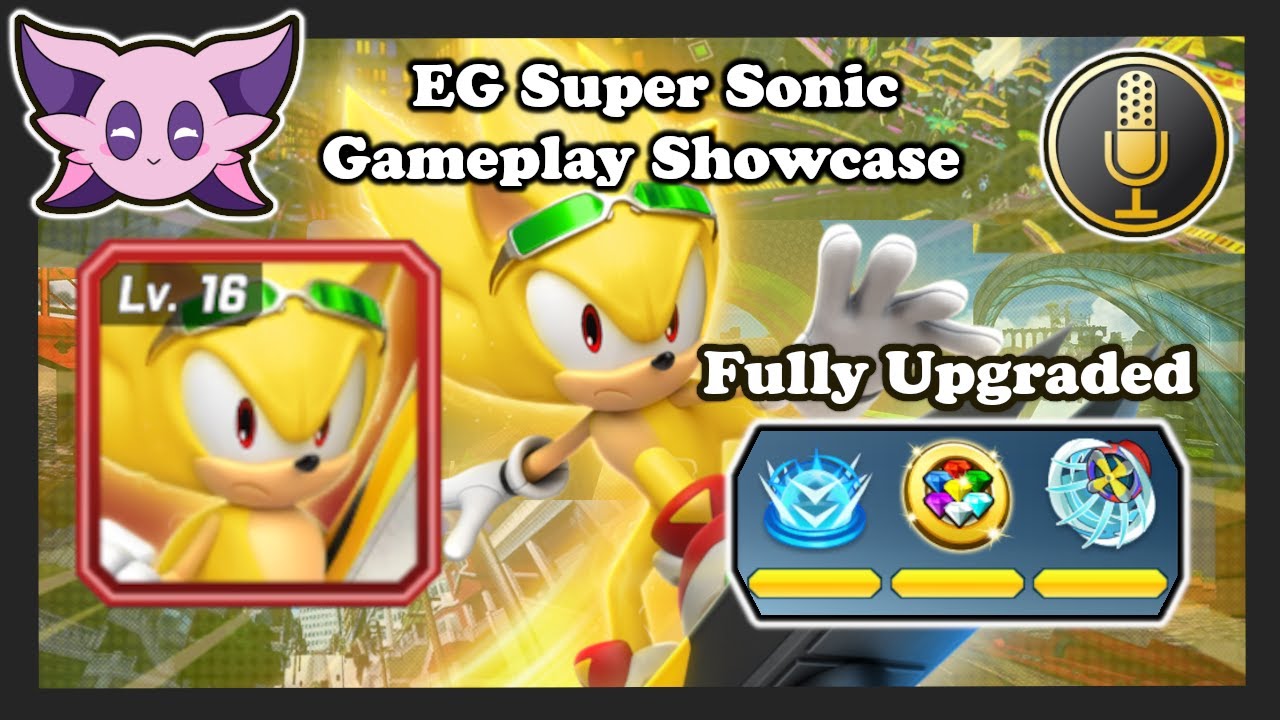 Max Level  Extreme Gear Super Sonic Gameplay Showcase With Voice