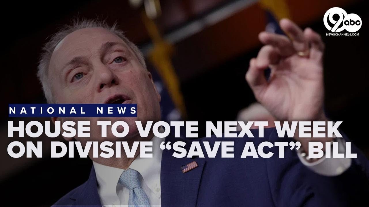 House GOP sets up vote on SAVE act, the nationwide bill to require proof of citizenship to vote