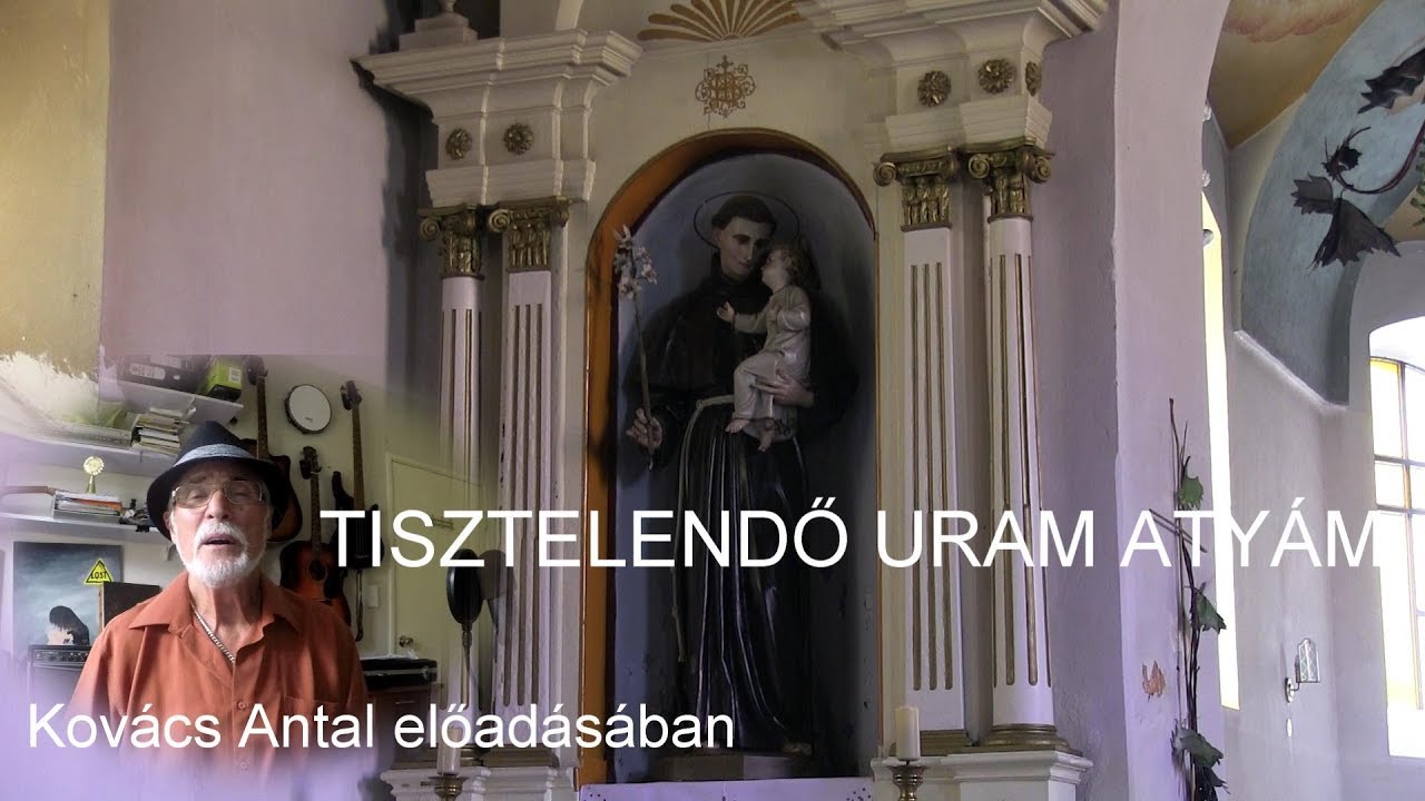 TISZTELENDŐ URAM ATYÁM