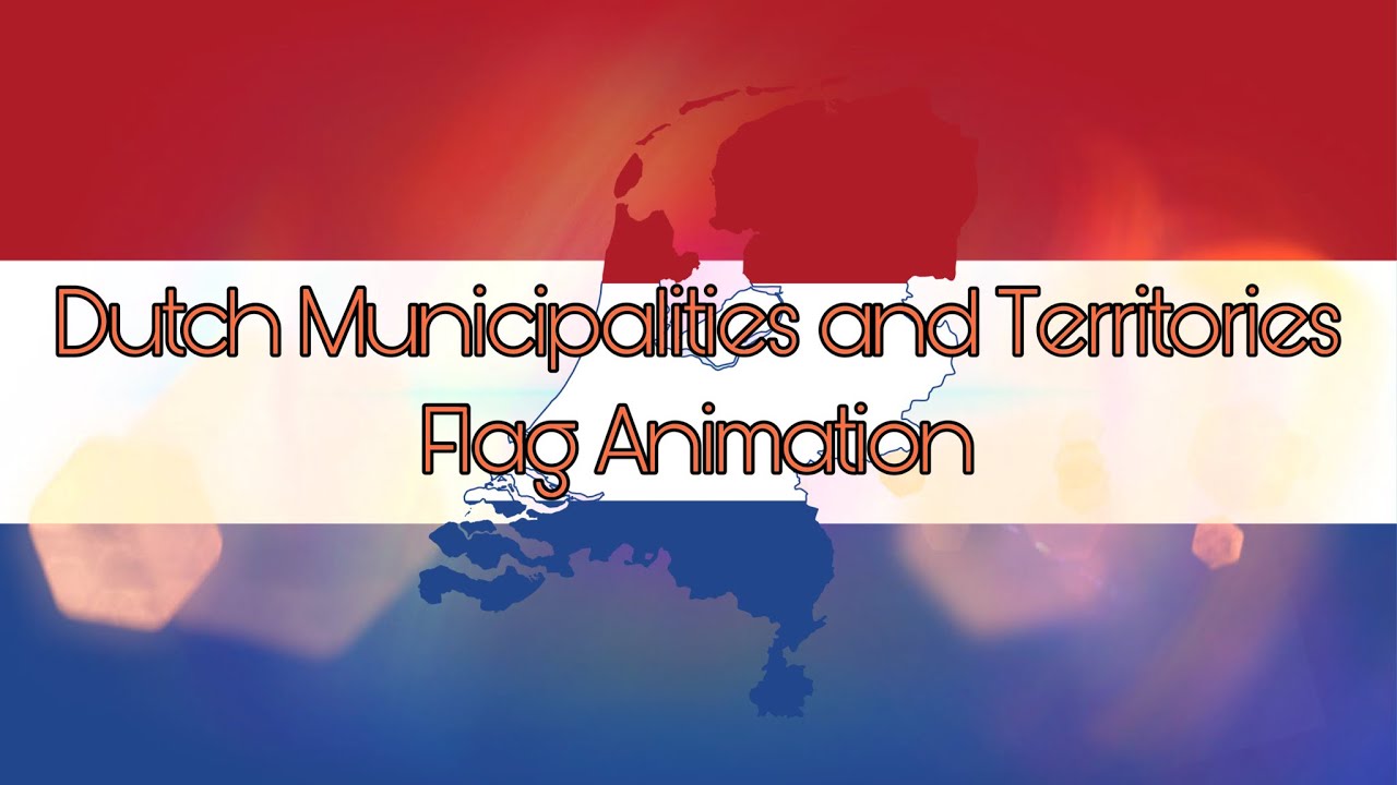 Dutch Municipalities and Territories Flag Animation