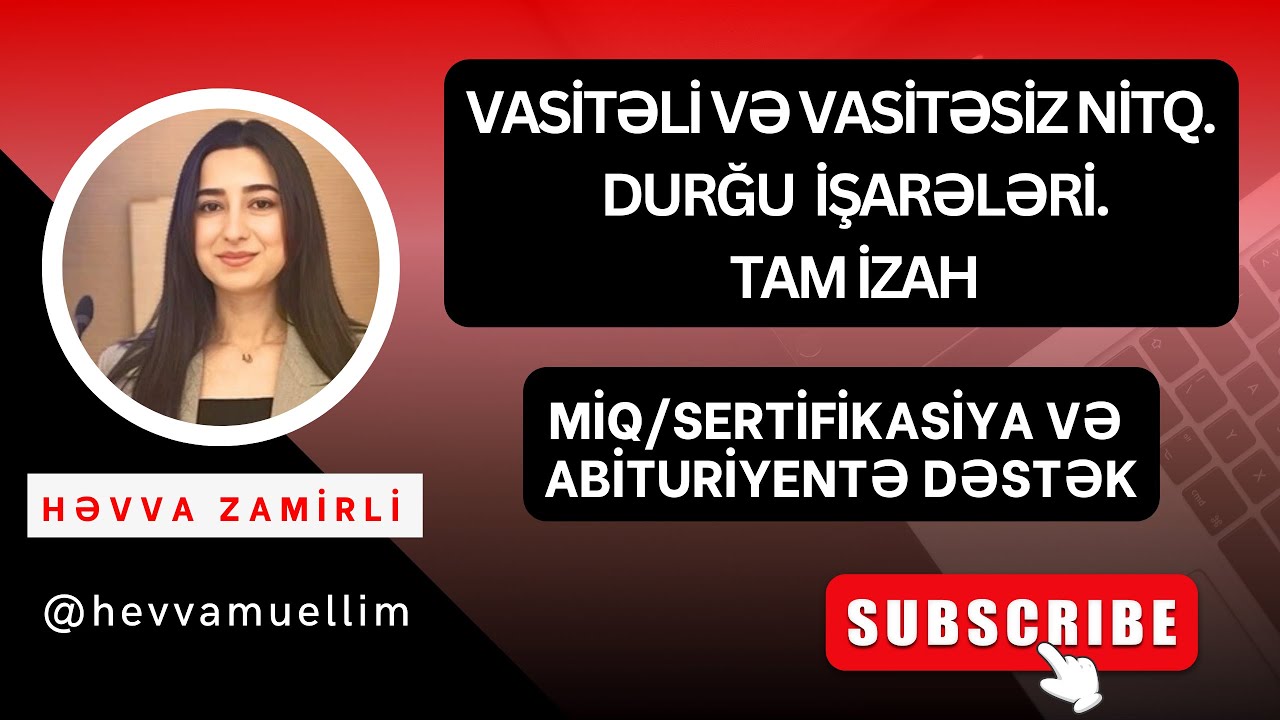 Vasitəsiz və vasitəli nitq | Durğu işarələri | Həvva Zamirli