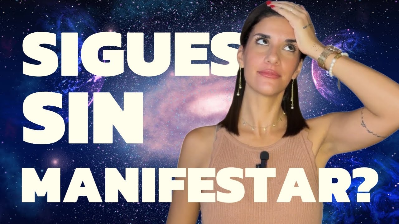 8 razones por las cuales aún NO LOGRAS MANIFESTAR