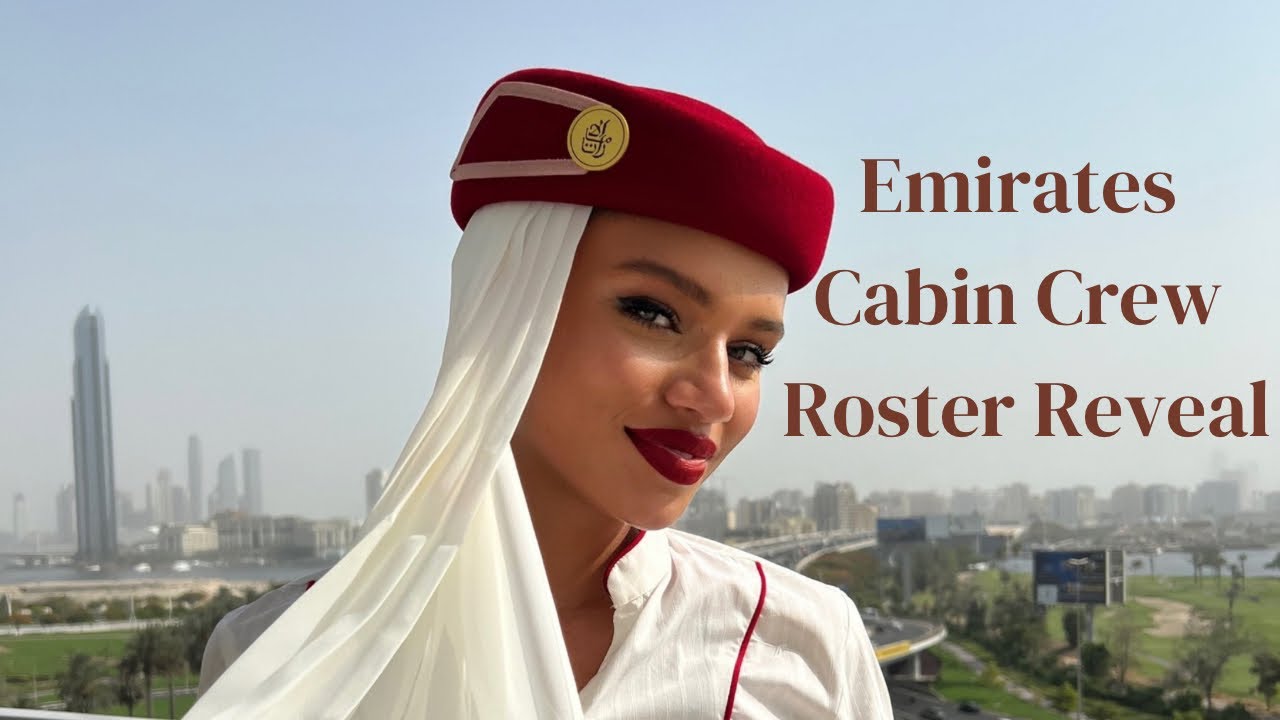 EMIRATES CABIN CREW ROSTER REVEAL