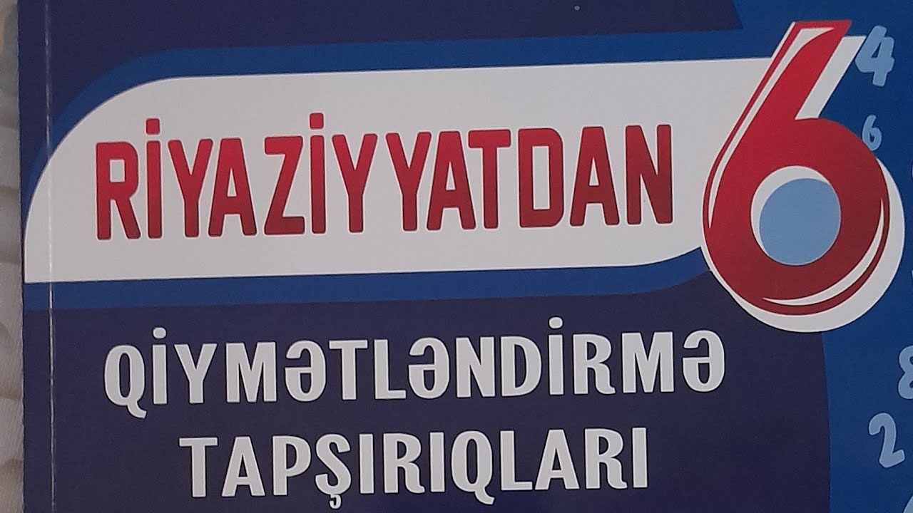 Namazov Qiymətləndirmə tapşırıqları 6- ci sinif. Müsbət və mənfi ədədlər A variantı. qapalı