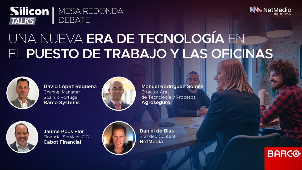 Silicon Talks: Una nueva era de tecnología en el puesto de trabajo y las oficinas