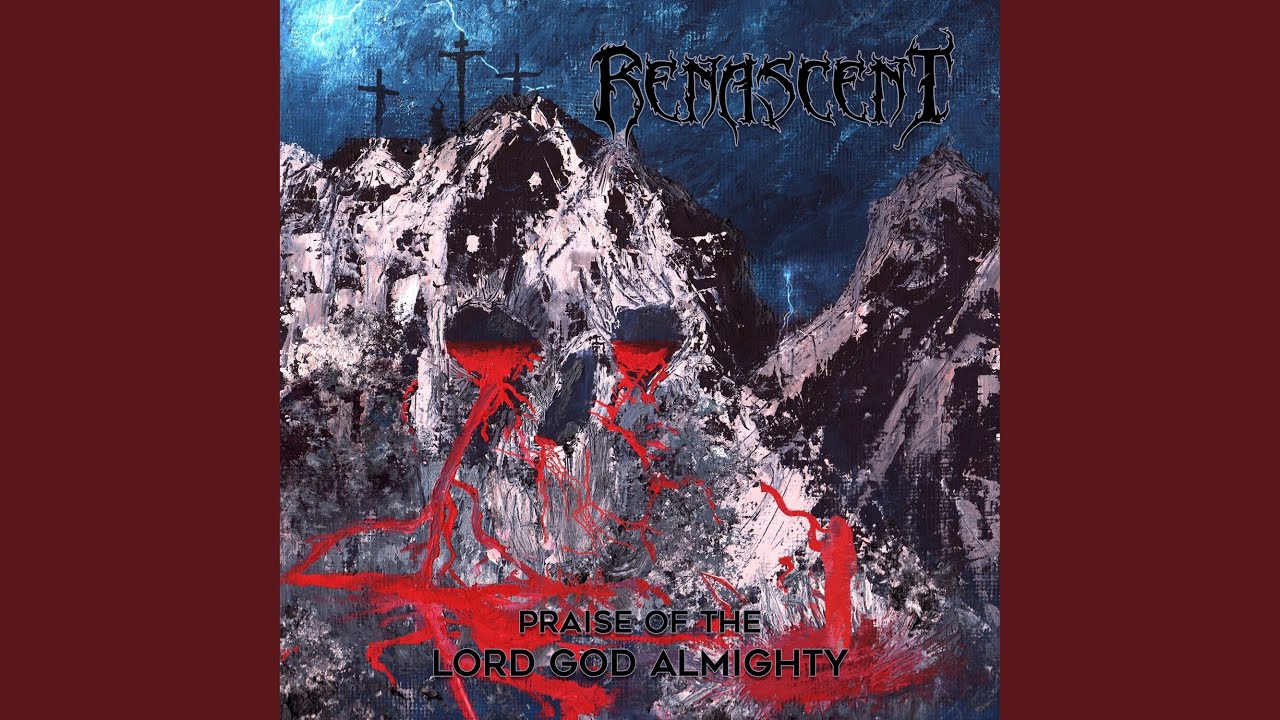 Praise of the Lord God Almighty