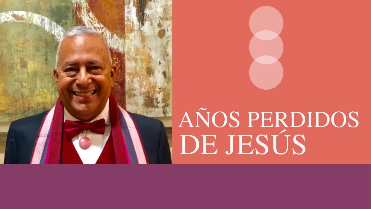 AÑOS PERDIDOS DE JESÚS | Rubén Cedeño