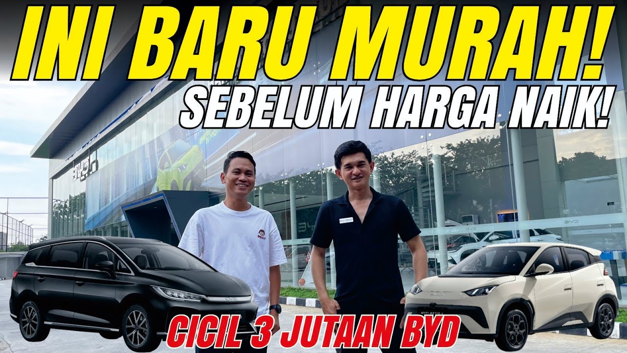 BYD NGAMOOK! CASHNYA DIBAWAH 200 JUTA & NGONTRAK BISA TANPA SURVEY CICIL 3 JTAN ATTO 1 M6 & SEALION7