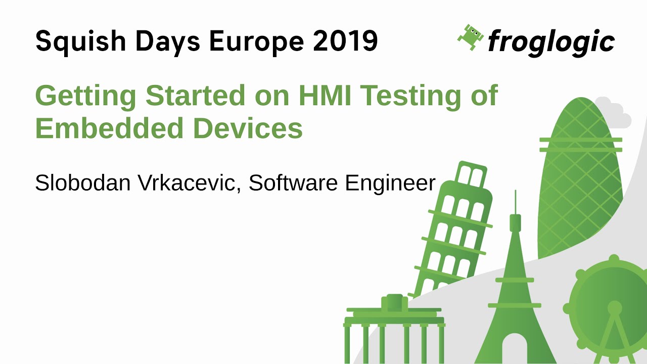 Getting Started with HMI Testing of Embedded Devices | Squish Days 2019 | Squish GUI Tester