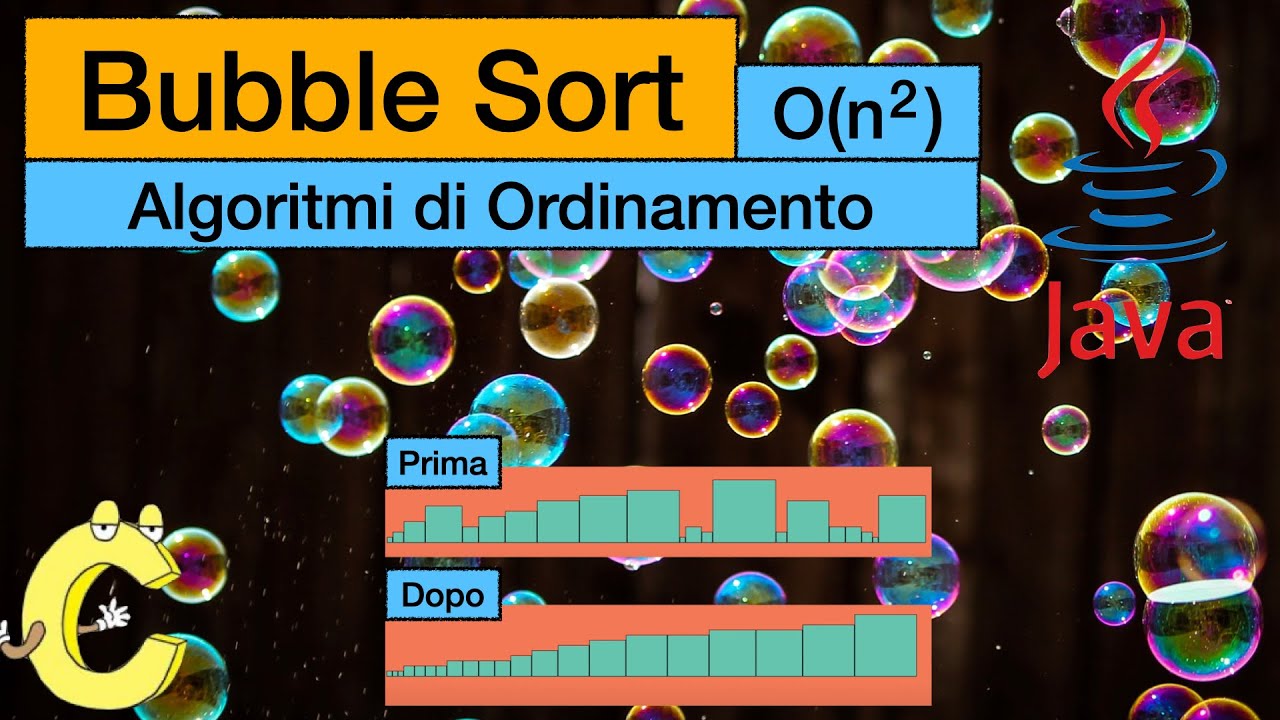 [ASD] Algoritmi di ORDINAMENTO: BUBBLE SORT