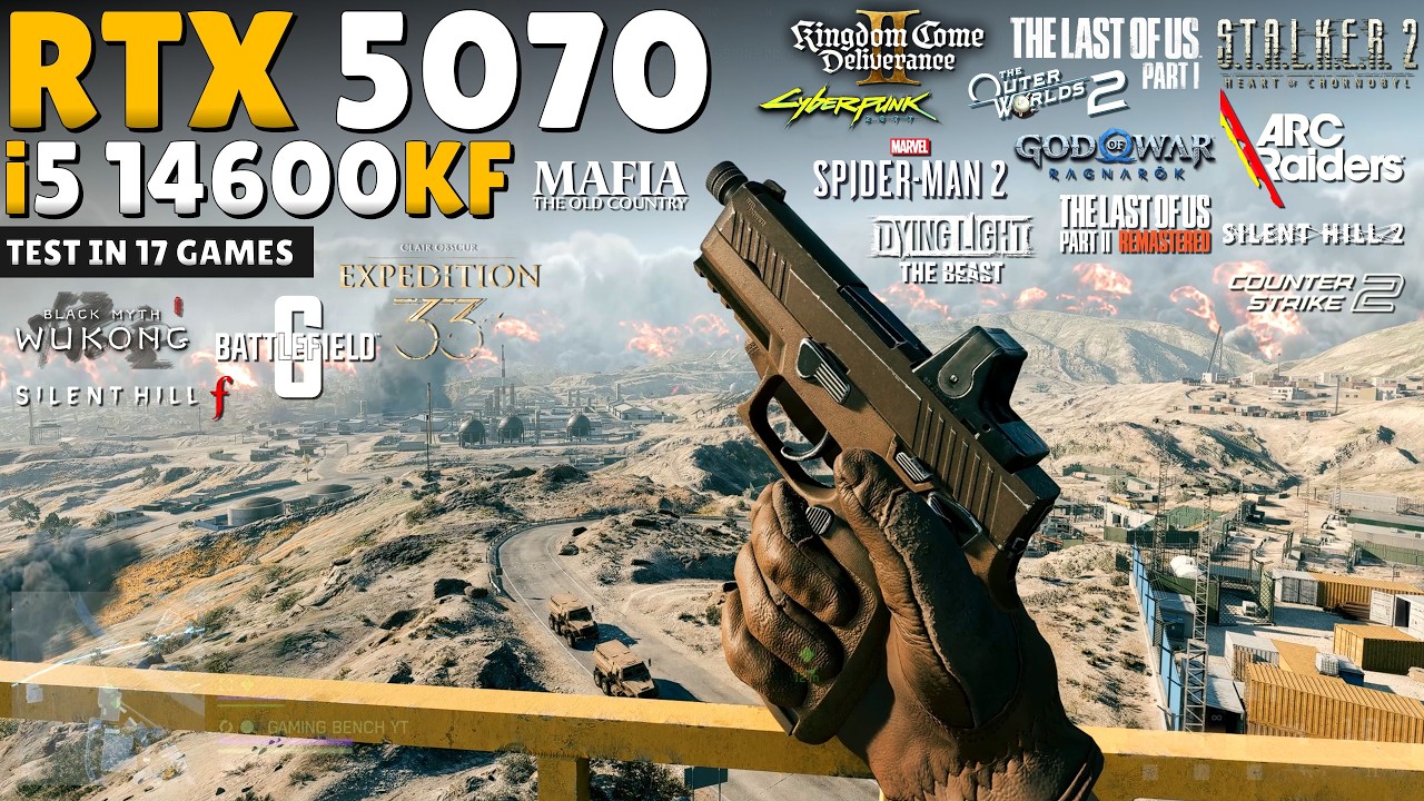 RTX 5070 + i5 14600KF: Updated 2026 Benchmark - Test in 17 Games🔥