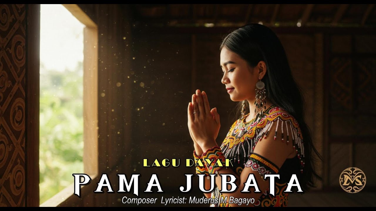 Lagu Dayak PAMA JUBATA (Cover terbaru 2025)