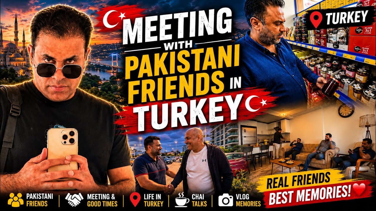 Pakistani Community in Turkey 🇵🇰🇹🇷 | Amazing Friends & Memories