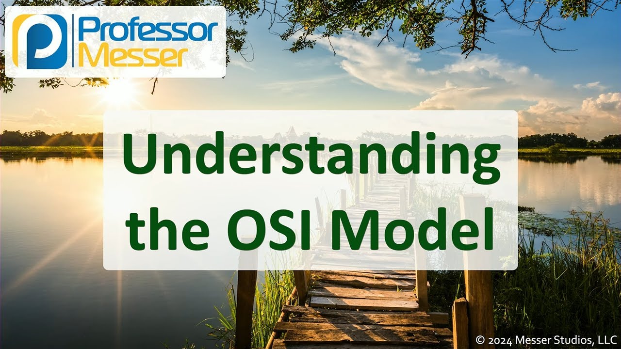 Понимание модели OSI — CompTIA Network+ N10-009 — 1.1