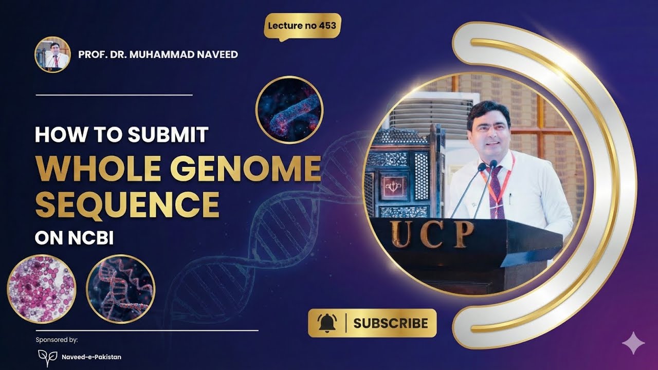 How to Submit a Whole Genome Sequence to NCBI | Complete Step-by-Step Tutorial | Lec 453 |Dr. Naveed